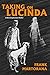 Taking on Lucinda (Kent Ste...