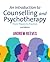 An Introduction to Counselling and Psychotherapy: From Theory to Practice