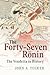 The Forty-Seven Ronin: The ...