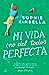 Mi vida (no del todo) perfecta