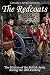The Redcoats: The History o...