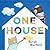One House by Sarah MacNeill One House by Sarah MacNeill