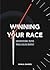 Winning Your Race: Unconven...