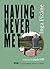 Having Never Met