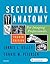 Sectional Anatomy for Imaging Professionals