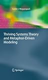 Thriving Systems Theory and Metaphor-Driven Modeling