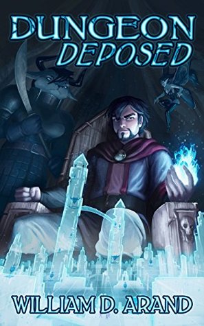 Dungeon Deposed (Dungeon Deposed, #1)