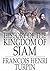 History of the Kingdom of Siam: And of the Revolutions that Have Caused the Overthrow of the Empire, Up to A.D. 1770