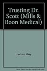 Trusting Dr Scott (Medical Romance) Trusting Dr Scott (Medical Romance)