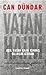 Vatan Haini by Can Dündar Vatan Haini by Can Dündar
