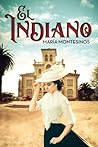 El Indiano by María Montesinos