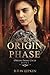 Origin Phase (Origin Phase Cycle #1)