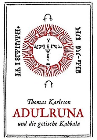 Adulruna und die gotische Kabbala