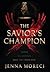 The Savior's Champion (The ...