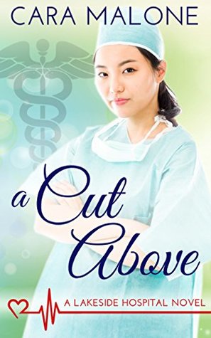 A Cut Above (Lakeside Hospital, #2)