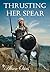 Thrusting Her Spear (Squire...