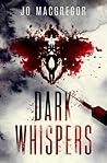 Dark Whispers by Jo Macgregor