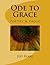 Ode to Grace: Poetry & Prose