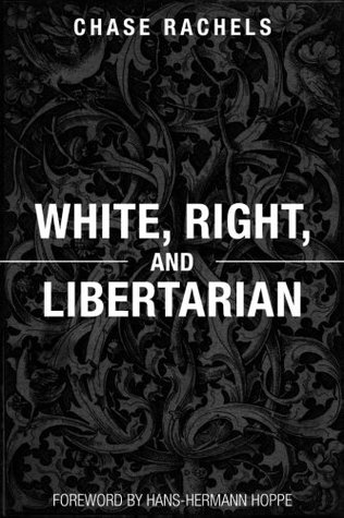 White, Right, and Libertarian (Paperback)