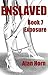 Enslaved: Book 7: Exposed