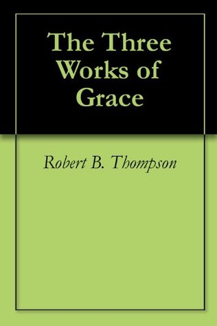 The Three Works of Grace