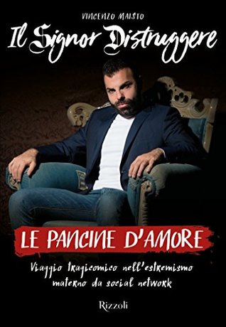 Le pancine d'amore: Viaggio tragicomico nell'estremismo materno da social network (Kindle Edition)