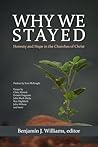 Why We Stayed: Honesty and Hope in the Churches of Christ