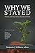 Why We Stayed by Benjamin J. Williams