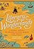 Literary Wonderlands by Laura Miller Literary Wonderlands by Laura Miller
