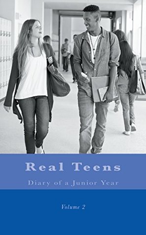 Diary of a Junior Year #02 (Real Teens Book 2)