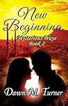 New Beginning (Mysterious Ways #2) New Beginning (Mysterious Ways #2)