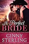 A Perfect Bride by Ginny Sterling