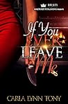 If You Ever Leave Me