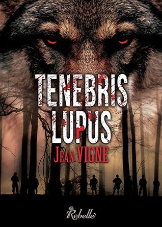 Tenebris lupus (French Edition)
