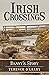 Irish Crossings: Danny's Story