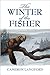 The Winter of the Fisher by Cameron Langford