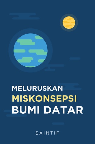 Meluruskan Miskonsepsi Bumi Datar