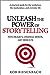 Unleash the Power of Storyt...