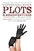 Plots and Misadventures: A Second Collection of Short Fiction