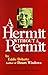 A Hermit Without a Permit