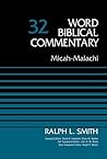 Micah-Malachi, Volume 32 (Word Biblical Commentary)