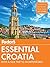 Fodor's Essential Croatia: with a Side Trip to Montenegro (Travel Guide Book 1)