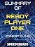 Summary of Ready Player One by Ernest Cline