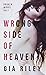 Wrong Side of Heaven (Broke...