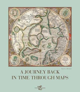 A Journey Back in Time Through Maps (Hardcover)