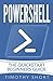 Powershell: The Quickstart Beginners Guide
