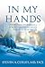 In My Hands by Steven A. Curley