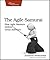 The Agile Samurai: How Agile Masters Deliver Great Software