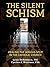 The Silent Schism by Louis Dethomasis