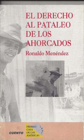 El derecho al pataleo de los ahorcados (Paperback)